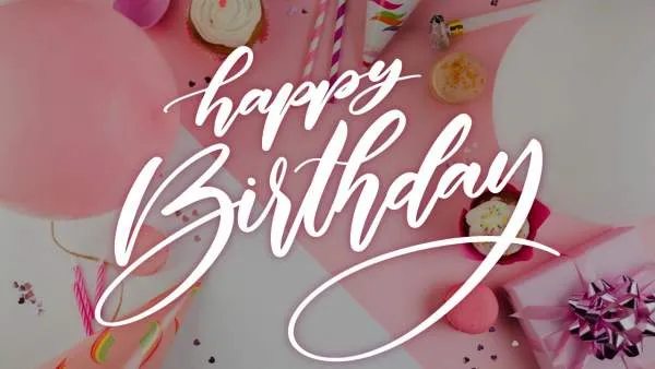 Meaningful Happy Birthday Wishes, Quotes & Images for Friends and Loved Ones
