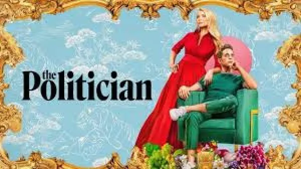 The Politician Season 2 Release Date, Cast, Trailer, Episodes, Plot, Netflix News & Updates