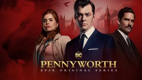 Epix’s Pennyworth Season 2 Release Date, Cast, Trailer, Episodes, Plot and All Updates So Far